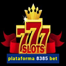 plataforma 8385 bet